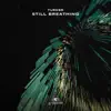 Turker - Still Breathing - Single